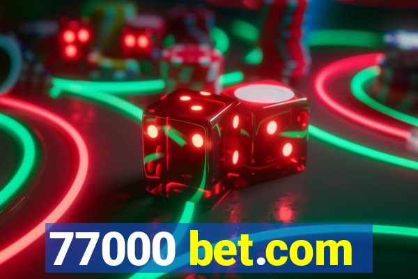 77000 bet.com